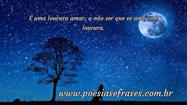 e uma loucura amar