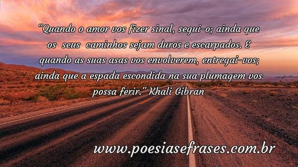 quando o amor vos fizer sinal